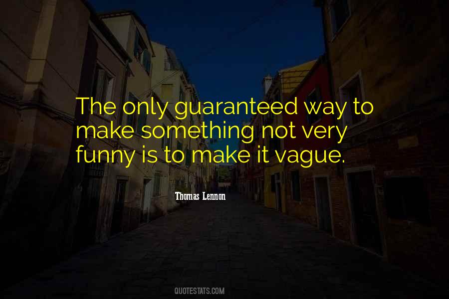 Not Guaranteed Quotes #1339554