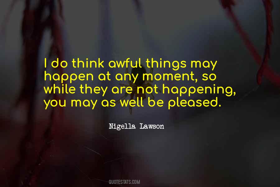 Not Happening Quotes #1404877