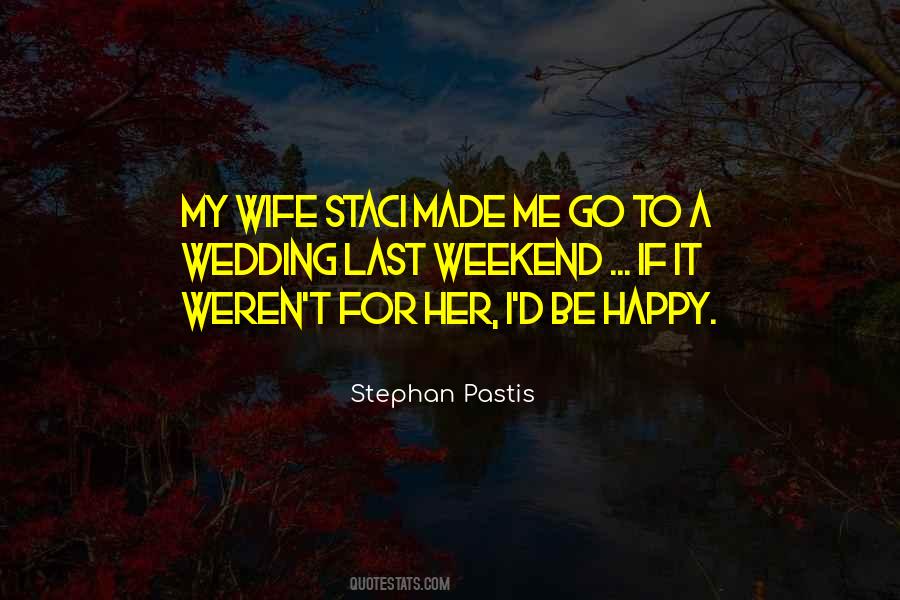 Not Happy Wife Quotes #750148