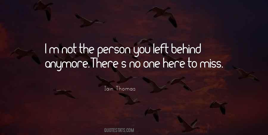 Not Here Anymore Quotes #1841121