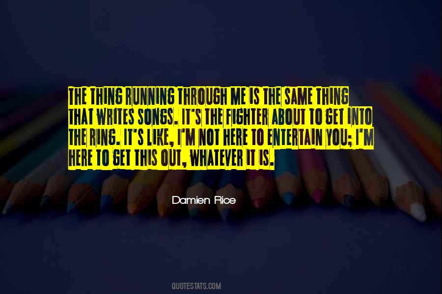 Not Here To Entertain You Quotes #1608587