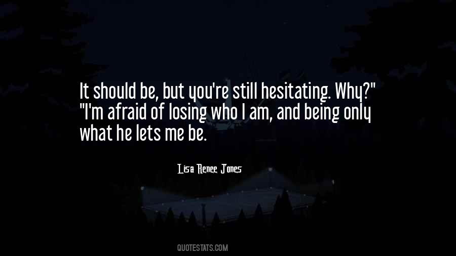 Not Hesitating Quotes #712390