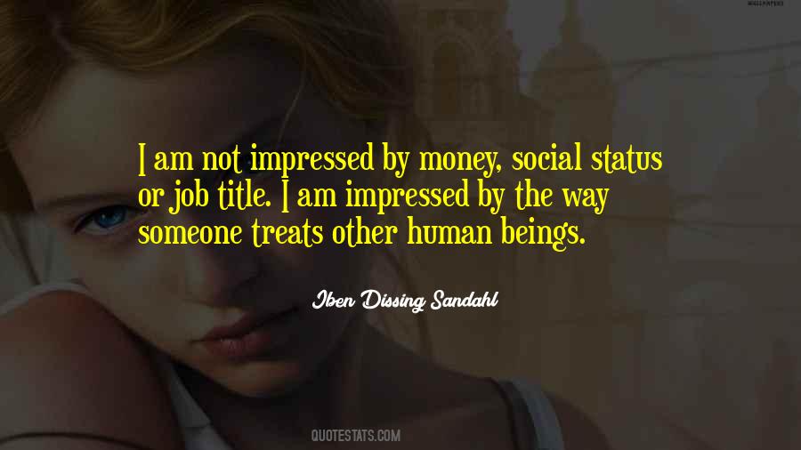 Not Impressed By Money Quotes #1518408
