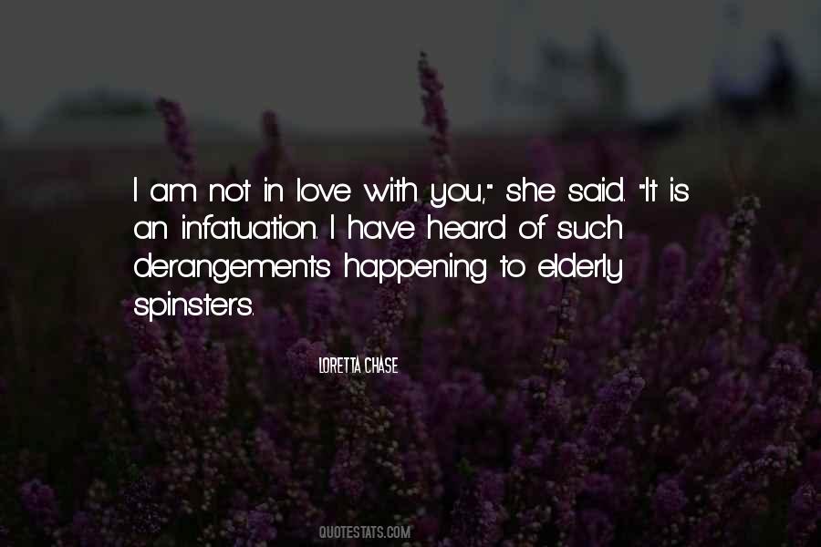 Not In Love Quotes #422677