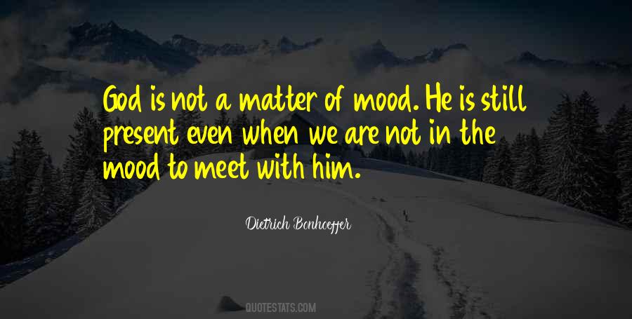 Not In Mood Quotes #351825