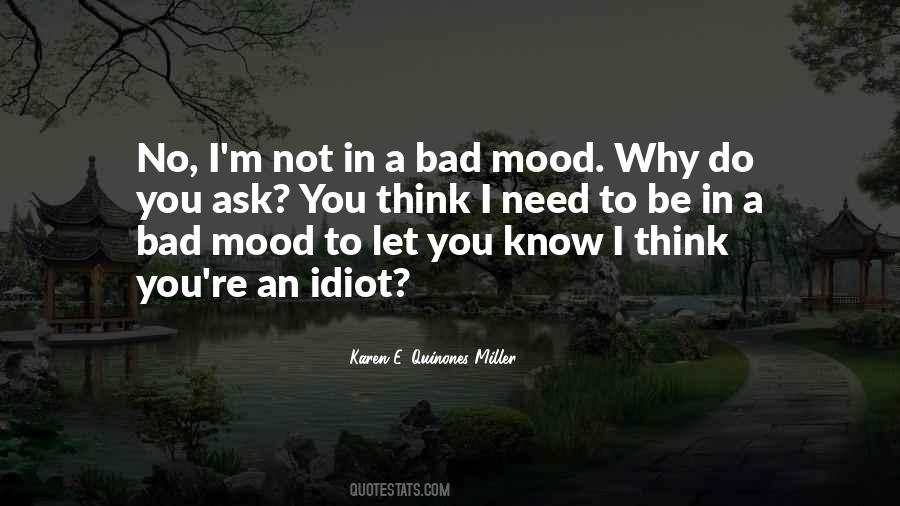 Not In Mood Quotes #725866