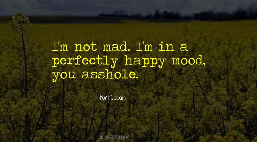 Not In Mood Quotes #835393