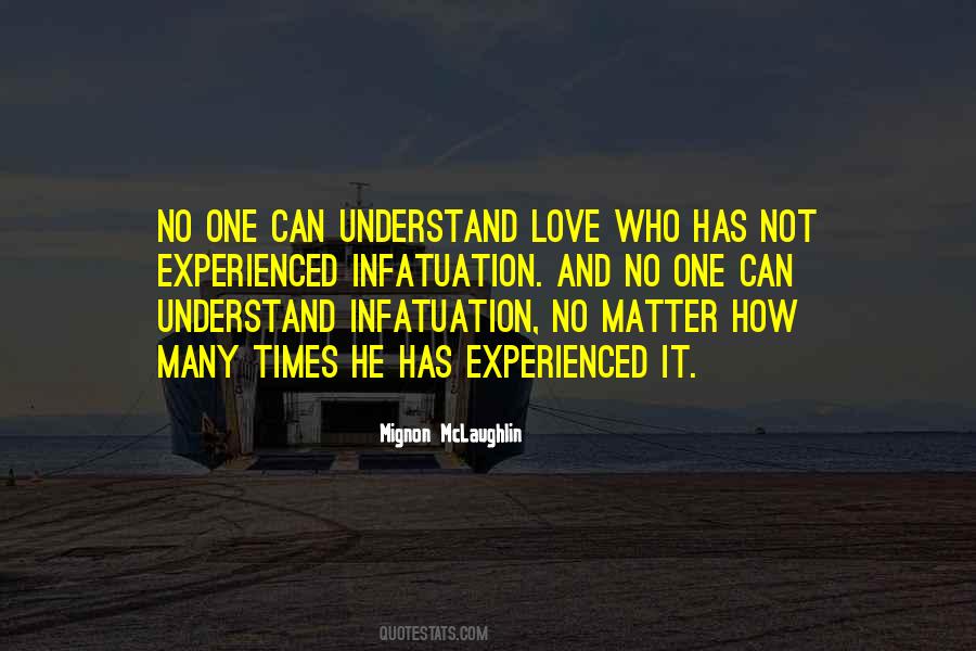 Not Infatuation Quotes #755557