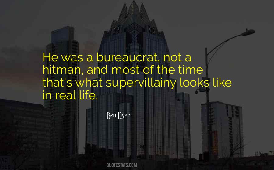 Quotes About Bureaucrat #1777099