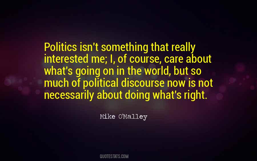 Not Interested In Politics Quotes #1787358