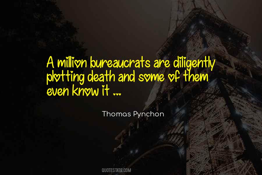 Quotes About Bureaucrats #1074860