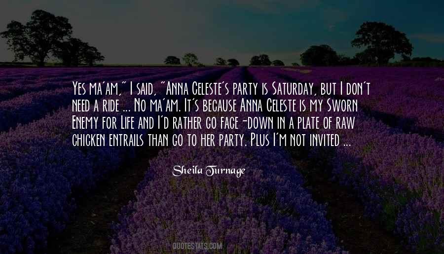 Not Invited Quotes #442292
