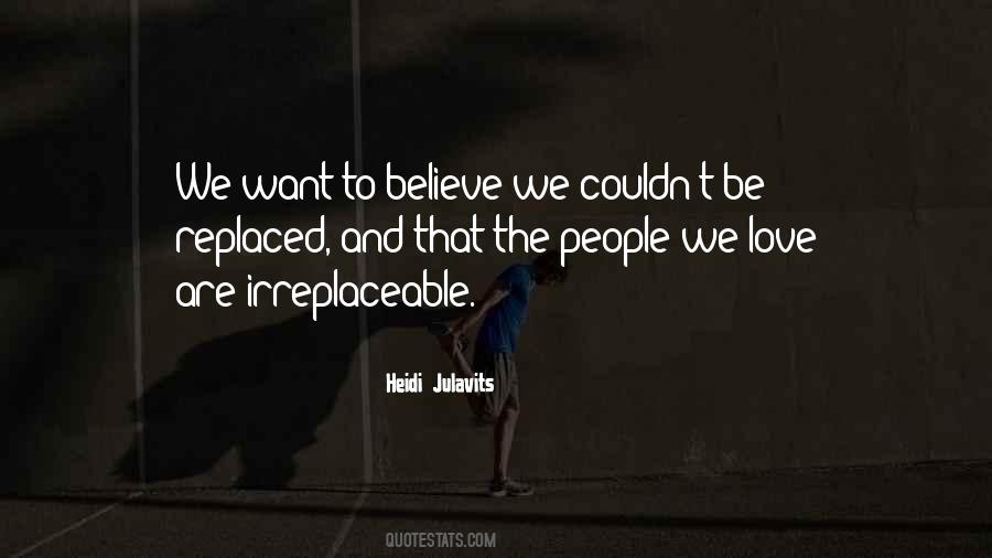 Not Irreplaceable Quotes #63502