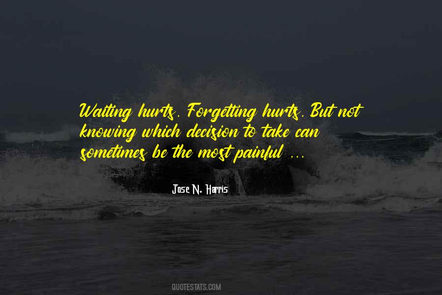 Not Knowing Hurts Quotes #1236038