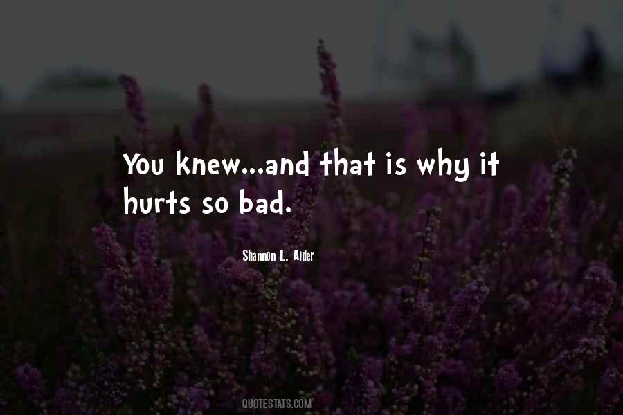 Not Knowing Hurts Quotes #1401459