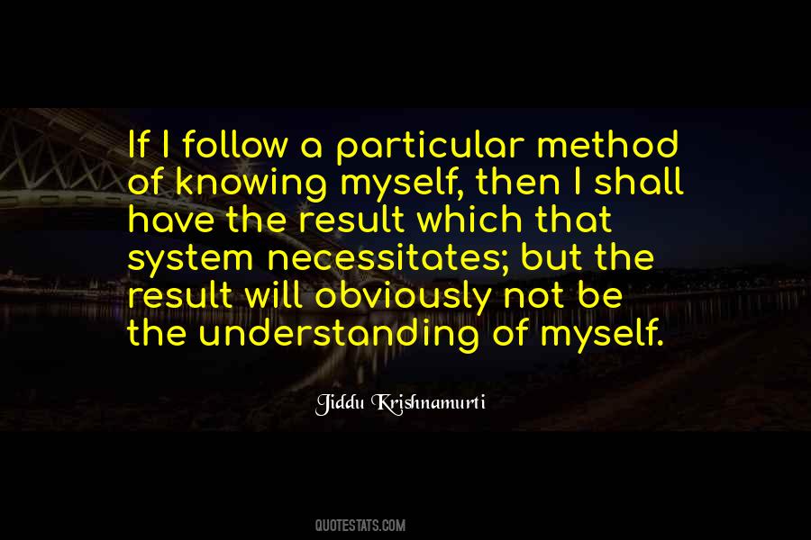 Not Knowing Myself Quotes #603532