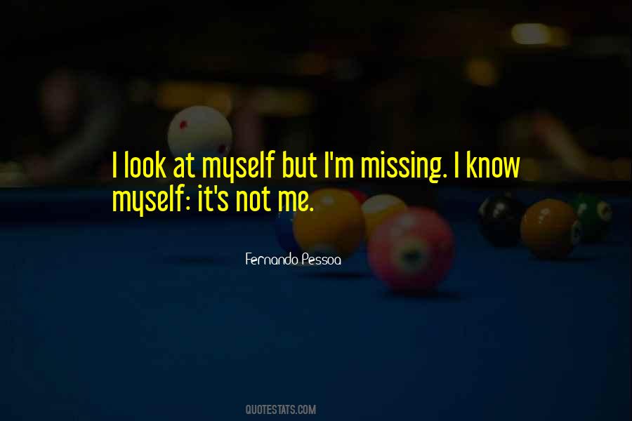 Not Knowing Myself Quotes #94960
