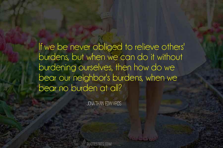 Quotes About Burdens To Bear #1240808