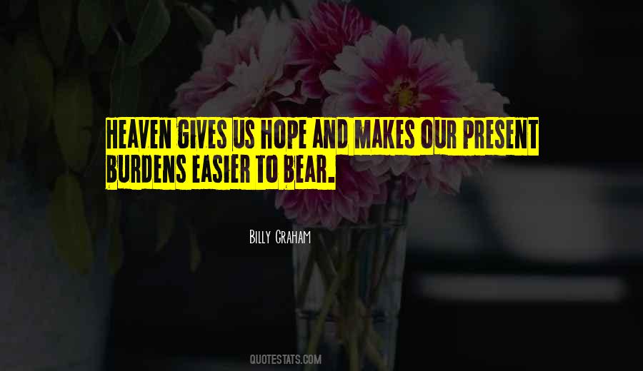 Quotes About Burdens To Bear #1667486