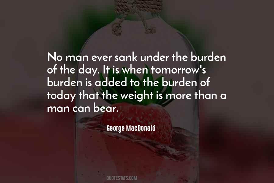 Quotes About Burdens To Bear #1848709