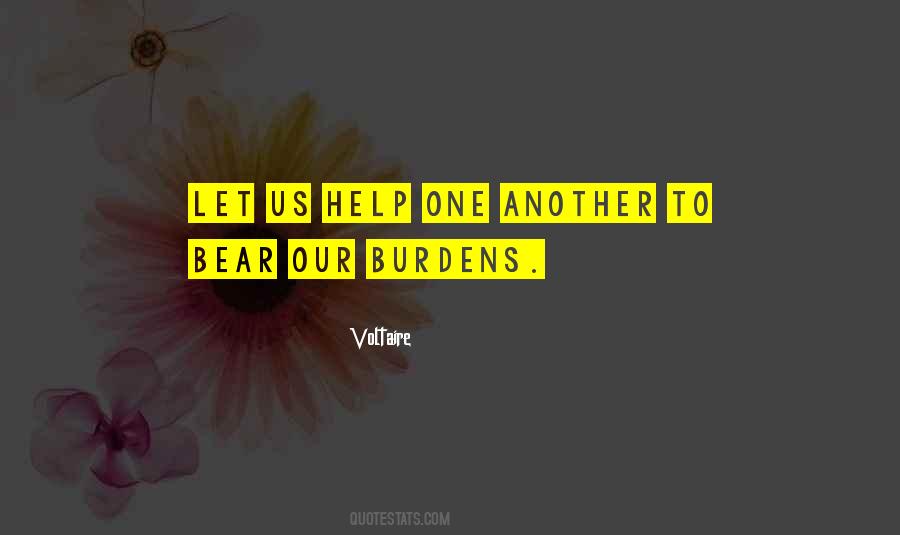 Quotes About Burdens To Bear #711940