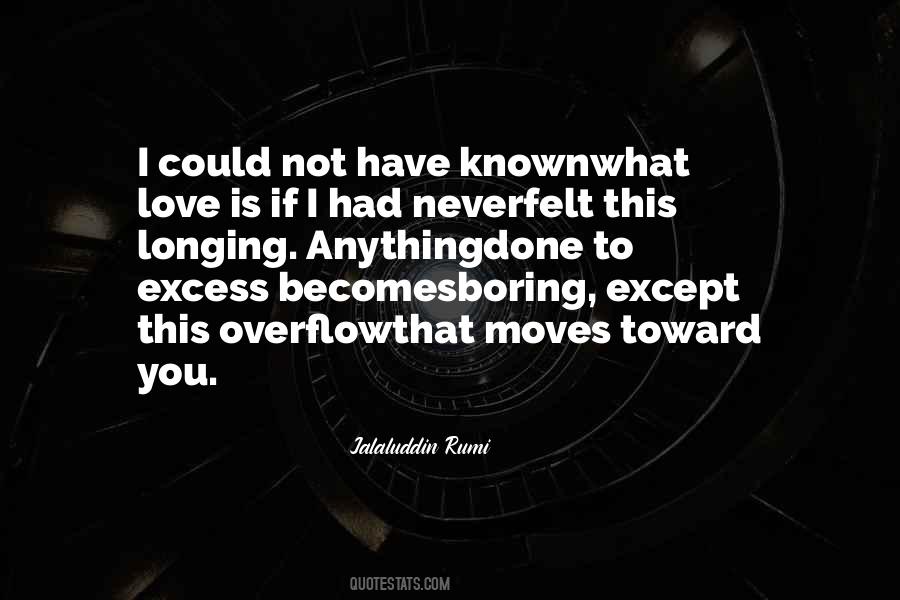 Not Known Love Quotes #982405