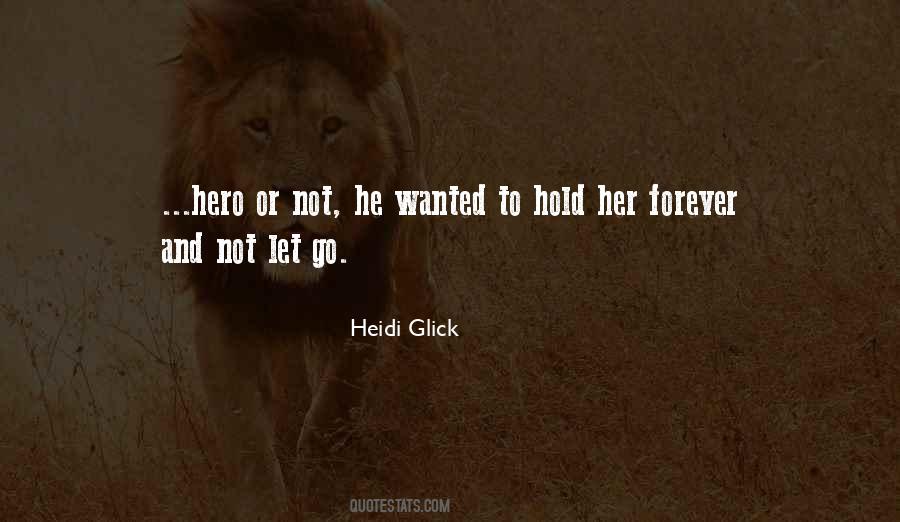 Not Let Go Quotes #1281840
