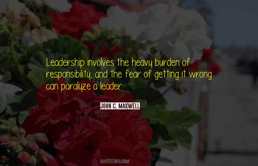 Quotes About Burden Of Leadership #1046098