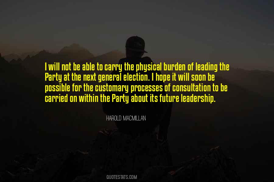 Quotes About Burden Of Leadership #674474