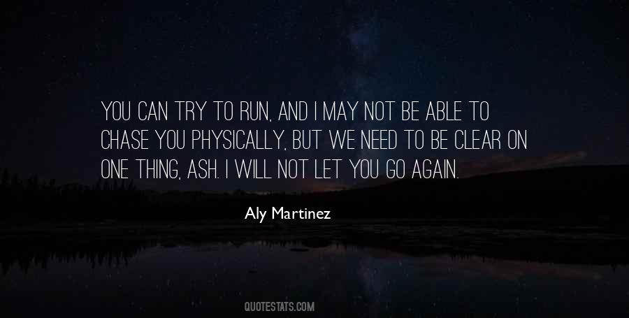 Not Let You Go Quotes #1518353