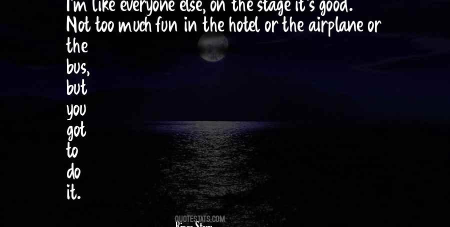 Not Like Everyone Else Quotes #1295933