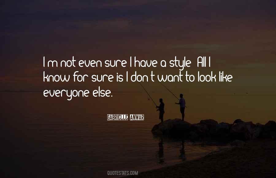 Not Like Everyone Else Quotes #93557
