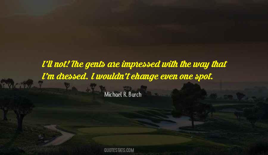 Quotes About Burch #905017