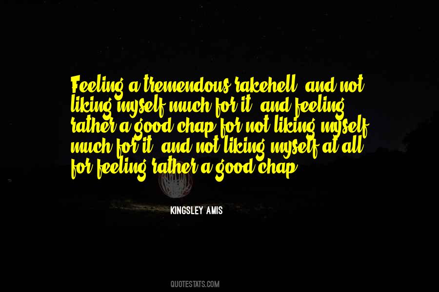 Not Liking Myself Quotes #164689