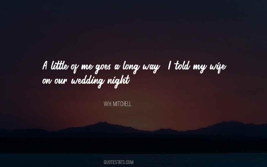 Not Long Now Wedding Quotes #266416