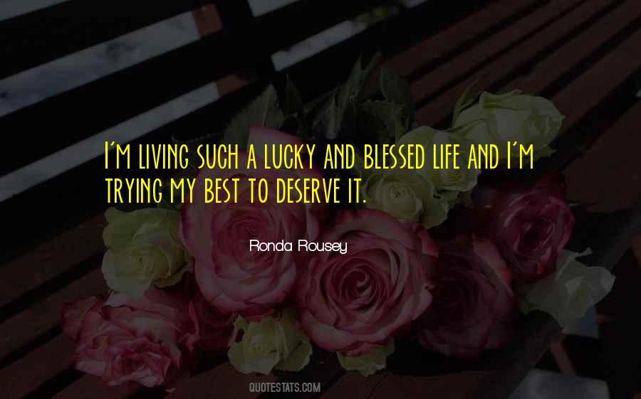 Not Lucky Blessed Quotes #556239