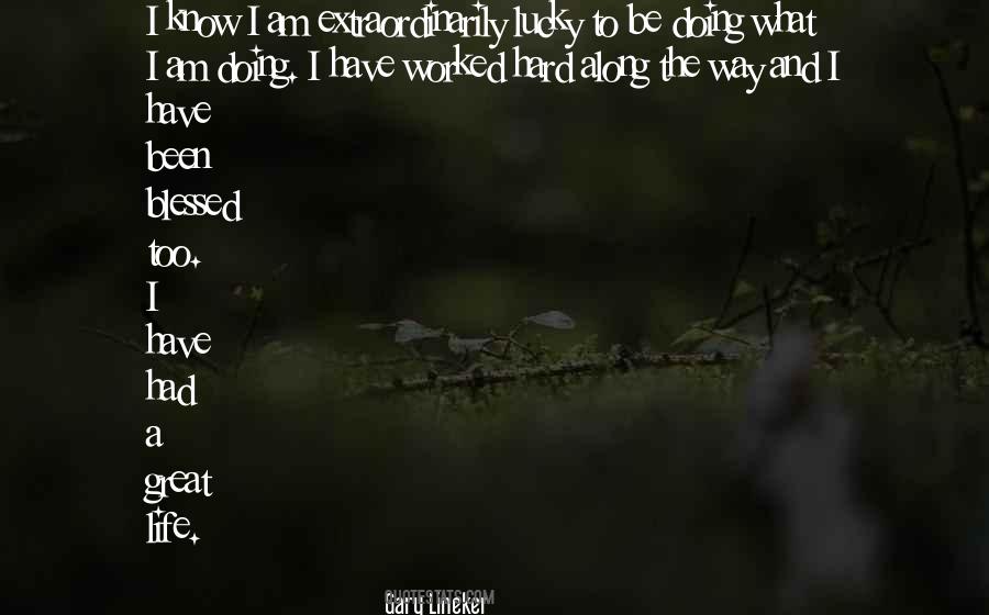 Not Lucky But Blessed Quotes #339883