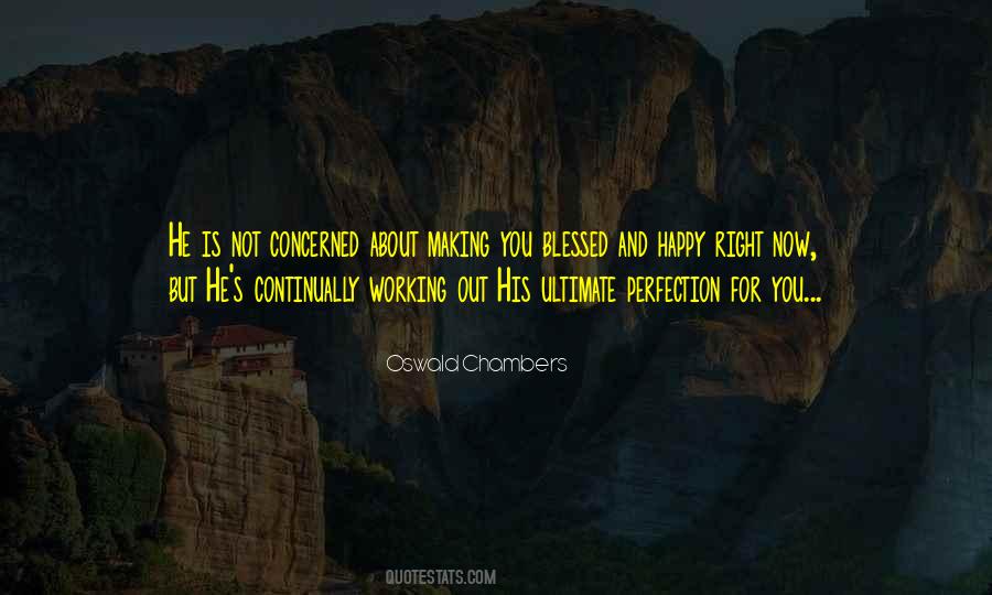Not Making You Happy Quotes #1875558