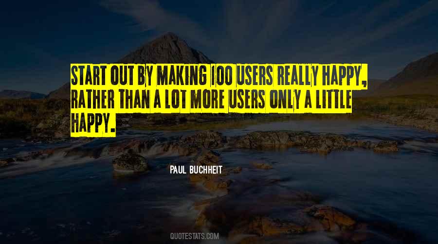 Not Making You Happy Quotes #215090