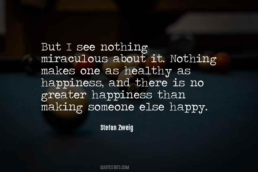 Not Making You Happy Quotes #326199