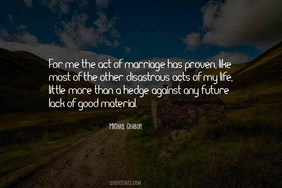 Not Marriage Material Quotes #714312