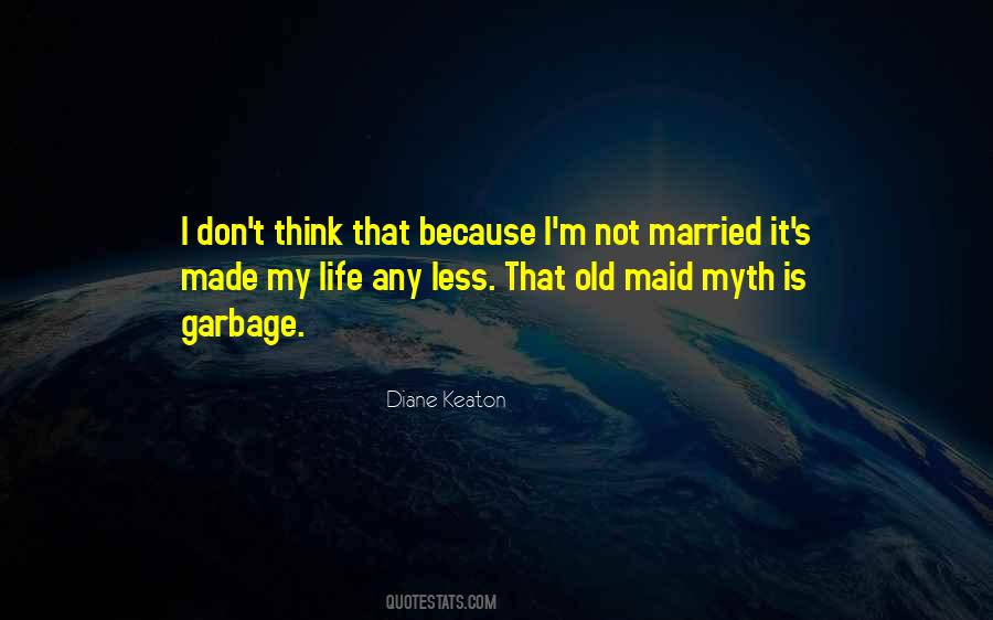 Not Married Quotes #468367