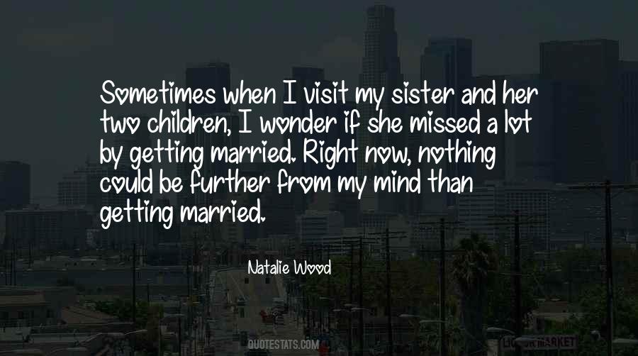 Not Married Yet Quotes #3809