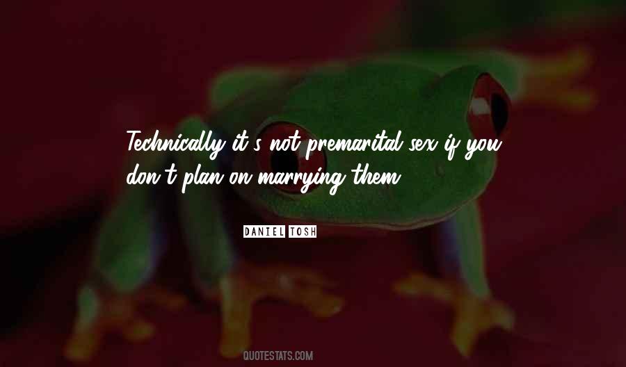 Not Marrying Quotes #1173798
