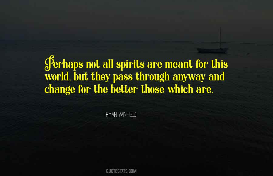 Not Meant For This World Quotes #1635383