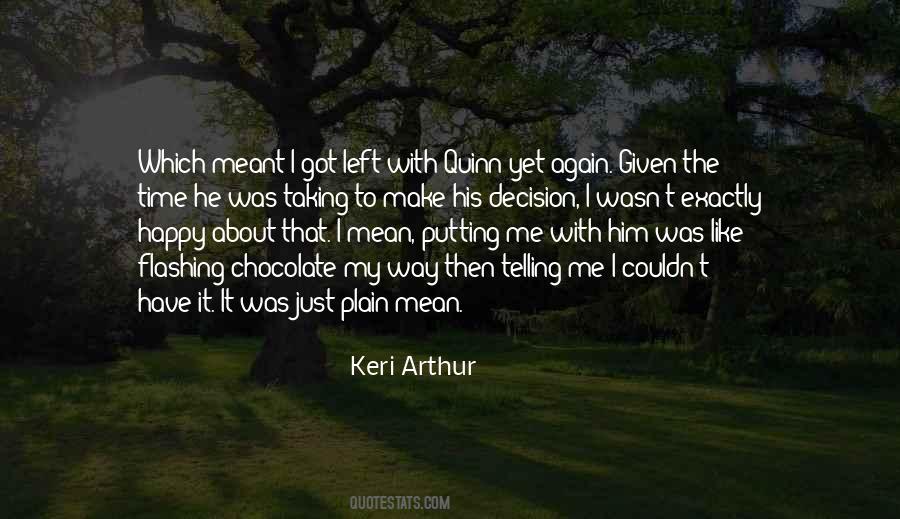 Not Meant To Be Happy Quotes #353855