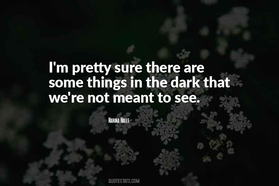 Not Meant To Quotes #1036830