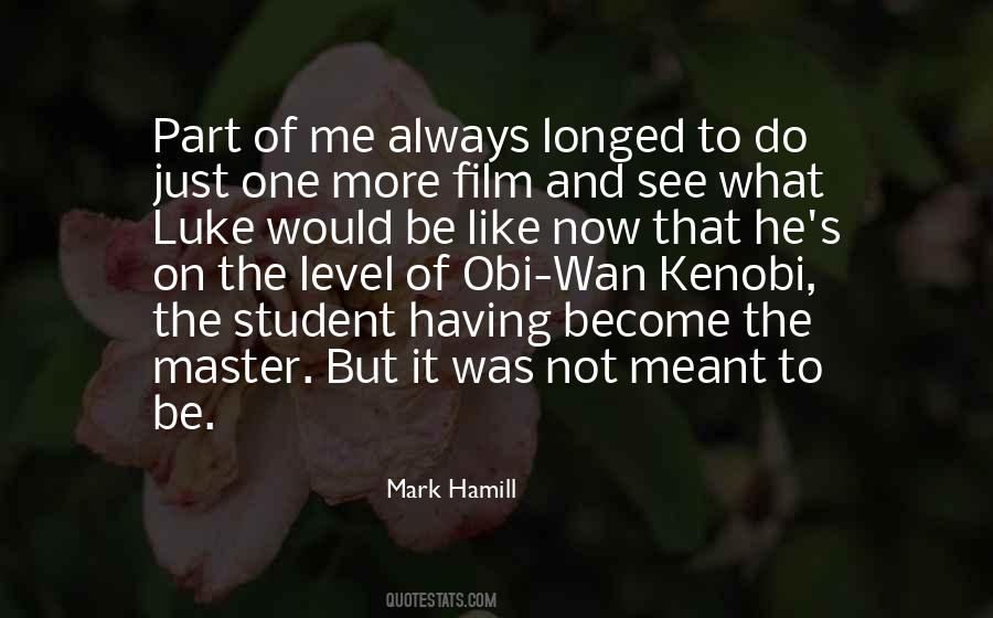 Not Meant To Quotes #1037482