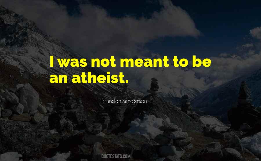 Not Meant To Quotes #1301371