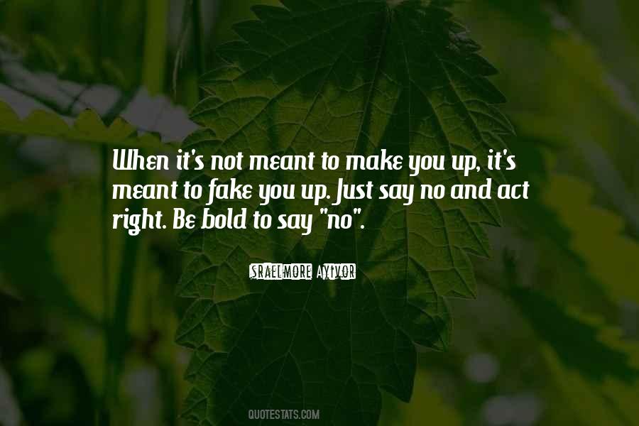 Not Meant To Quotes #1320266